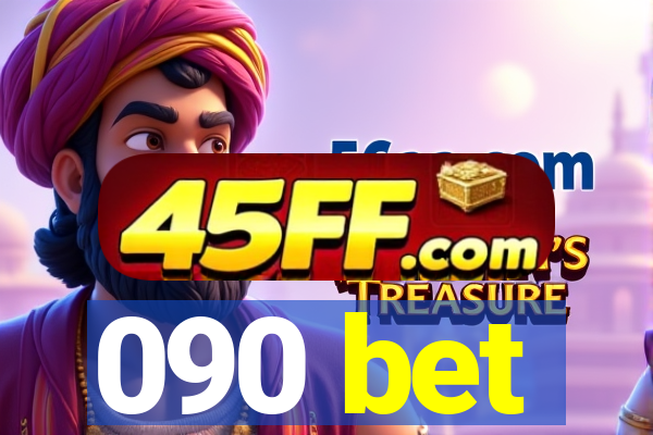 090 bet